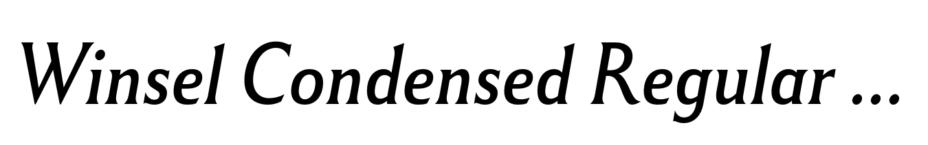 Winsel Condensed Regular Italic
